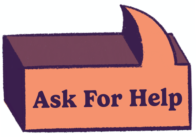 Ask for help